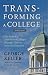 Transforming a College: The Story of a Little-Known College's Strategic Climb to National Distinction