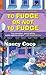 To Fudge or Not to Fudge (C...