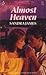 Almost Heaven (Harlequin Superromance No. 435)