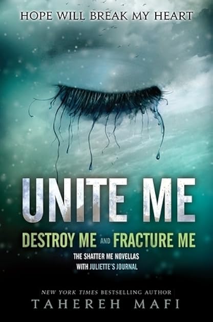 Unite Me (Shatter Me, #1.5-2.5)