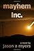 Mayhem Inc.