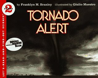 Tornado Alert: A Clear Science Picture Book About Tornadoes and Safety for Kids (Ages 4-8) (Let's-Read-and-Find-Out Science 2)