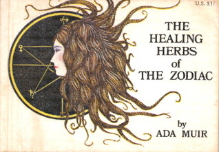 The Healing Herbs of the Zodiac
