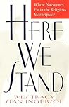 Here We Stand: Wh...
