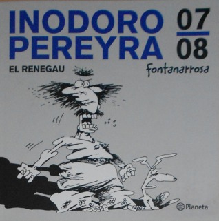 Inodoro Pereyra: El renegau 07-08 (Las aventuras de Inodoro Pereyra, #7-8)