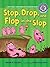 Stop, Drop, and Flop in the Slop: A Short Vowel Sounds Book with Consonant Blends (Sounds Like Reading ®)