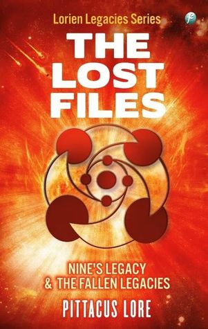 Nine's Legacy & The Fallen Legacies ( The Lost Files #2-3)