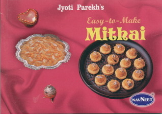 Jyoti Parekh's easy-to-make mithai.
