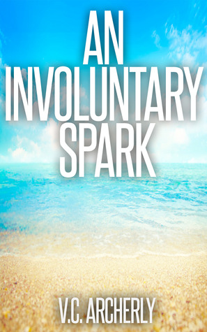 An Involuntary Spark (Summerhouse #1)