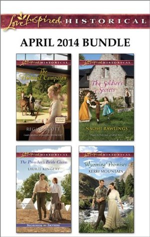 April 2014 Bundle: The Husband Campaign / The Preacher's Bride Claim / The Soldier's Secrets / Wyoming Promises (Kindle Edition)