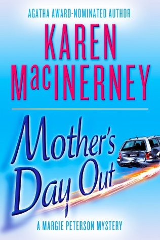 Mother's Day Out (A Margie Peterson Mystery, #1)