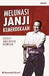 Melunasi Janji Kemerdekaan by Muhammad Husnil