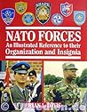 NATO Forces: An Illustrated Reference to their Organization and Insignia