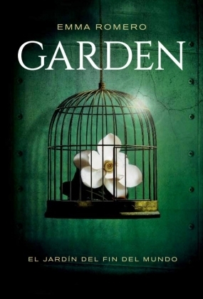 Portada de Garden. El Jardín del Fin del Mundo, de Emma Romero