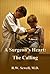 A Surgeon's Heart by R.W. Sewell