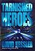Tarnished Heroes