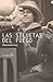 Las siluetas del fuego (Spanish Edition)