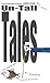 Un-Tall Tales