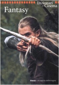 Fantasy (I Dizionari del Cinema)