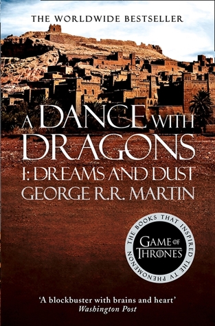 A Dance with Dragons: Dreams and Dust