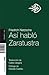 Así habló Zaratustra by Friedrich Nietzche