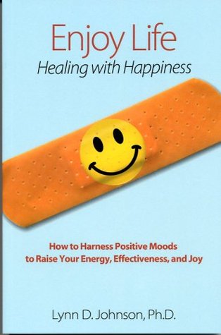 Enjoy Life! Healing with Happiness (Paperback)