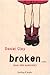 Broken