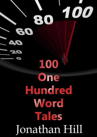 100 One Hundred Word Tales (Paperback)