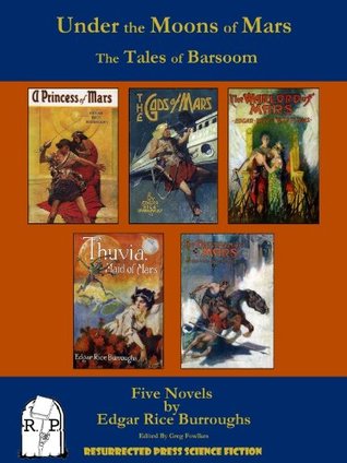 Under the Moons of Mars: The Tales of Barsoom