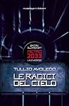 Le radici del cielo by Tullio Avoledo