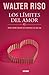 Los límites del amor by Walter Riso Los límites del amor by Walter Riso