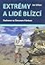 Extrémy a lidé blízcí