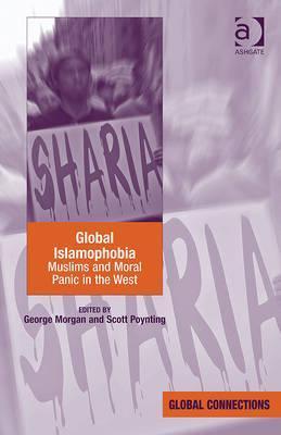 Global Islamophobia: Muslims and Moral Panic in the West (Kindle Edition)