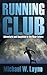 Running Club by Michael W. Layne Running Club by Michael W. Layne