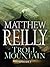 Troll Mountain by Matthew Reilly