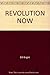REVOLUTION NOW
