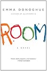 Room by Emma Donoghue Room by Emma Donoghue
