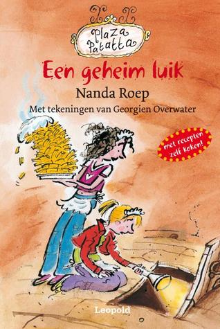 Een Geheim Luik (Plaza Patatta #1)