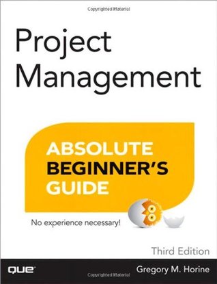 Project Management Absolute Beginner's Guide (Paperback)