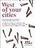 West of your cities. Nuova antologia della poesia americana