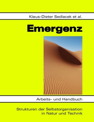 Emergenz: Strukturen der Selbstorganisation in Natur und Technik