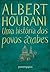 Uma História dos Povos Árabes by Albert Hourani