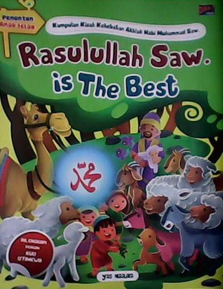 Rasulullah Saw. is The Best (Penuntun Anak Islam)