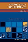 Anarquismo e conhecimento Anarquismo e conhecimento