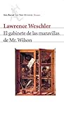 El gabinete de las maravillas de Mr. Wilson by Lawrence Weschler
