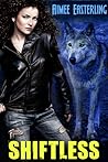 Shiftless (Wolf Rampant #1)