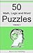 50 Math, Logic and Word Puzzles - Volume 2 (50 Puzzles)