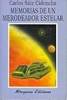 Memorias de un merodeador estelar by Carlos Saiz Cidoncha