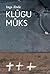Klūgu mūks by Inga Ābele