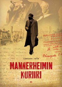 Mannerheimin kuriiri - Kirill Pushkareffin arvoituksellinen elämä (Hardcover)